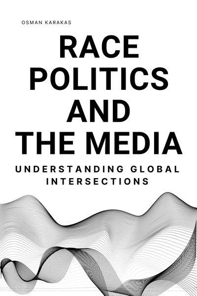 Race Politics and the Media book cover